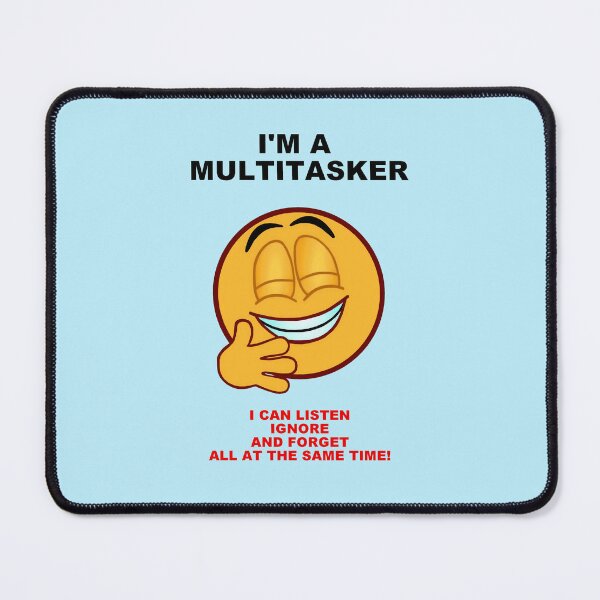 Item preview, I'm A Multitasker designed and sold by artmovementspgh.