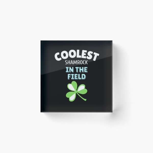Item preview, Coolest Shamrock In The Field| Great St Patrick's Day Funny Quote| Coolest Shamrock In The Patch designed and sold by House-Of-Pinto.