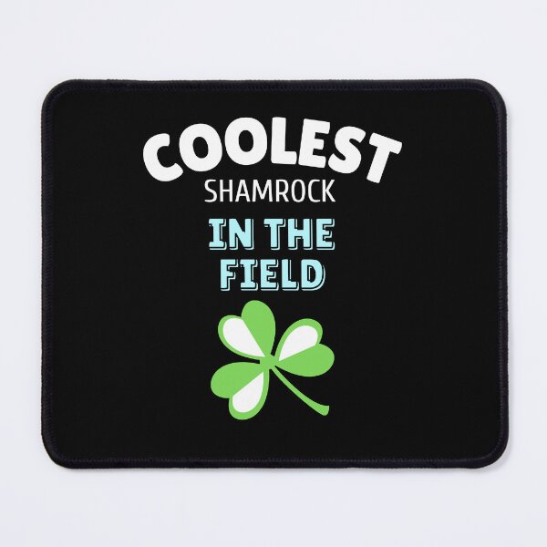 Item preview, Coolest Shamrock In The Field| Great St Patrick's Day Funny Quote| Coolest Shamrock In The Patch designed and sold by House-Of-Pinto.