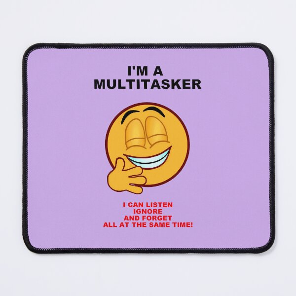 Item preview, I'm A Multitasker designed and sold by artmovementspgh.