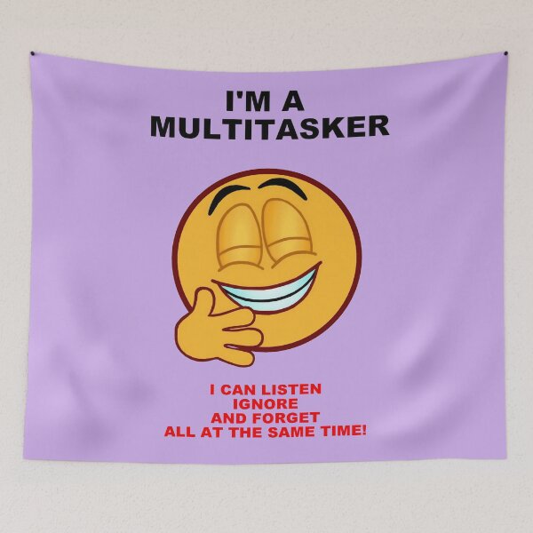 Item preview, I'm A Multitasker designed and sold by artmovementspgh.