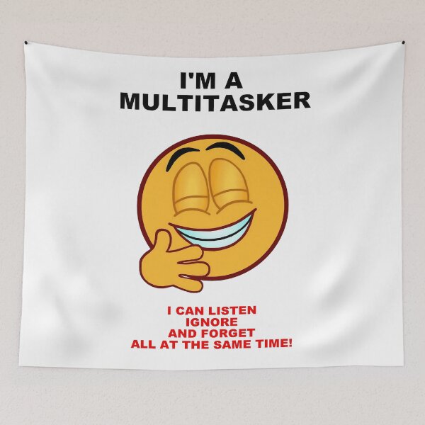 Item preview, I'm A Multitasker designed and sold by artmovementspgh.