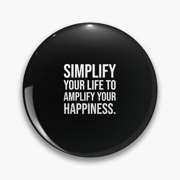 Item preview, Simplify your life to amplify your happiness. designed and sold by mikeldabbah.