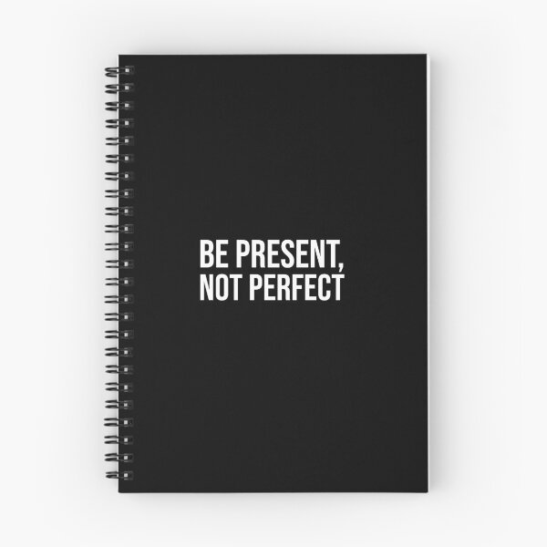Item preview, Be present, not perfect designed and sold by mikeldabbah.