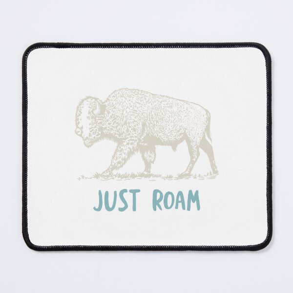 Item preview, Buffalo Just Roam designed and sold by whyitsme.
