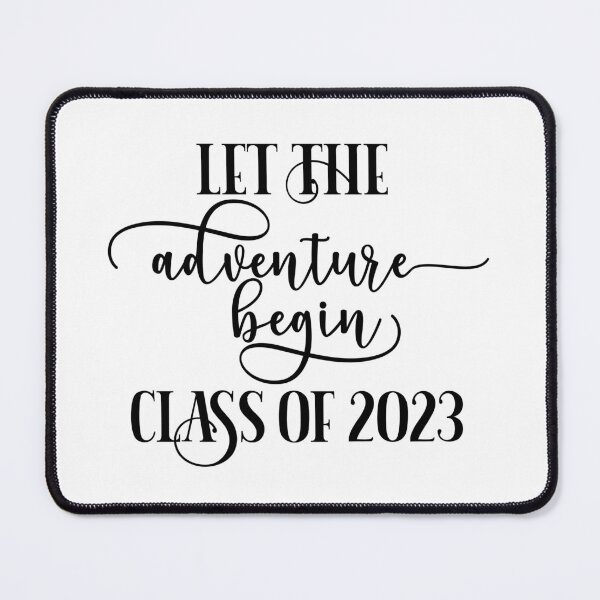 Item preview, Let the Adventure Begin - Graduation 2023 - Class of 2023 designed and sold by younghopes.