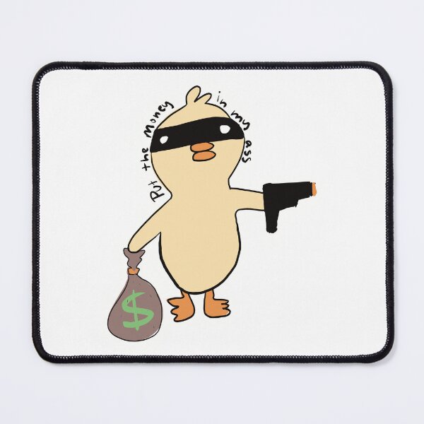 Item preview, Robbery Duck Put the Money in The Bag designed and sold by JadedLilacsArt.