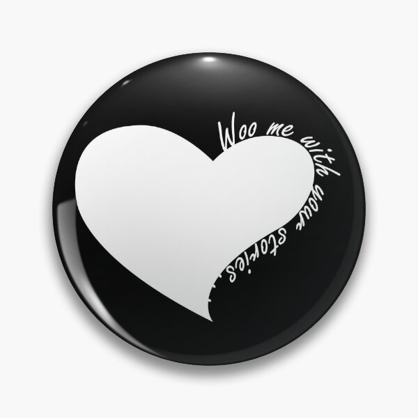Item preview, Woo Me With Your Stories designed and sold by BitWit.