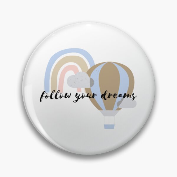Item preview, follow your dreams designed and sold by Emplan.
