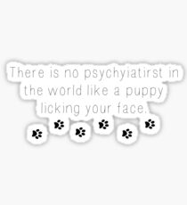 dog therapy, dog quotes Sticker