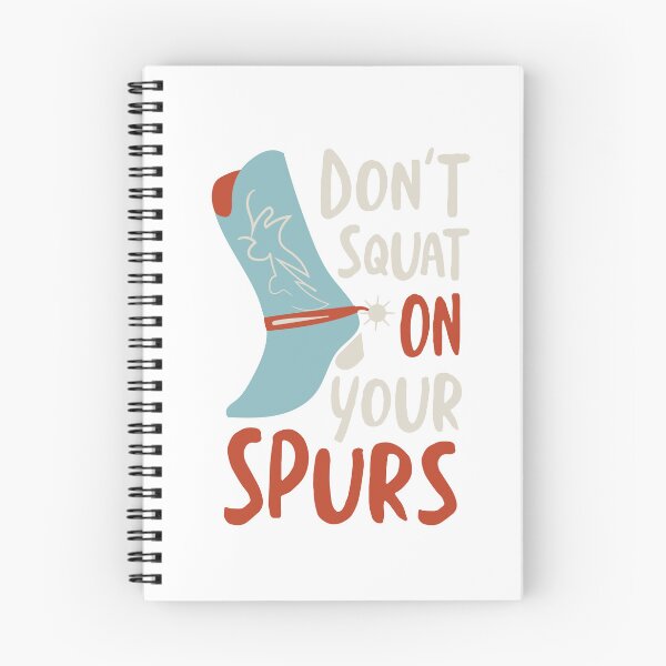 Item preview, Cowboy Saying don't Squat On Your Spurs designed and sold by whyitsme.