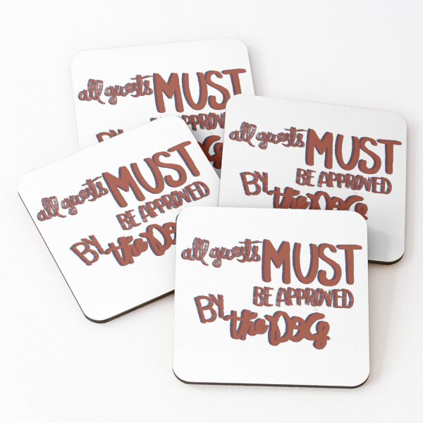 Item preview, All guest must be approved by the dog multicolor orange designed and sold by chuckletuckle.