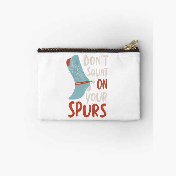 Item preview, Cowboy Saying don't Squat On Your Spurs designed and sold by whyitsme.