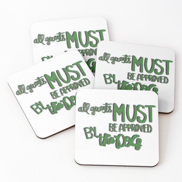 Item preview, All guest must be approved by the dog multicolor light green designed and sold by chuckletuckle.
