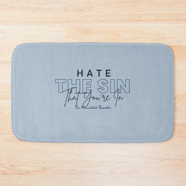 Item preview, Hate the Sin that You're In | Proverbs 14:34 - Steel Blue designed and sold by TheReporter1.