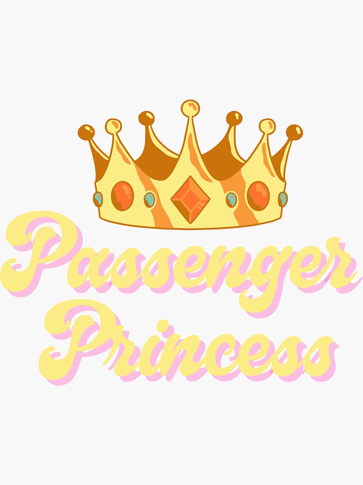 Passenger Princess Crown Sticker for Sale by Krause-Sanchez