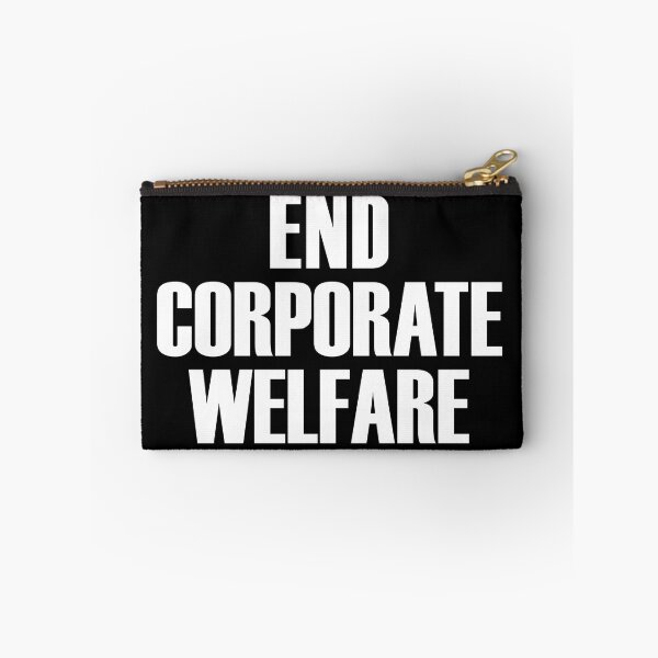 Item preview, End corporate welfare (white text) designed and sold by MainsleyDesign.
