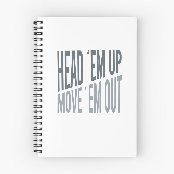 Item preview, Cowboy Quote Head Em Up Move Em Out designed and sold by whyitsme.