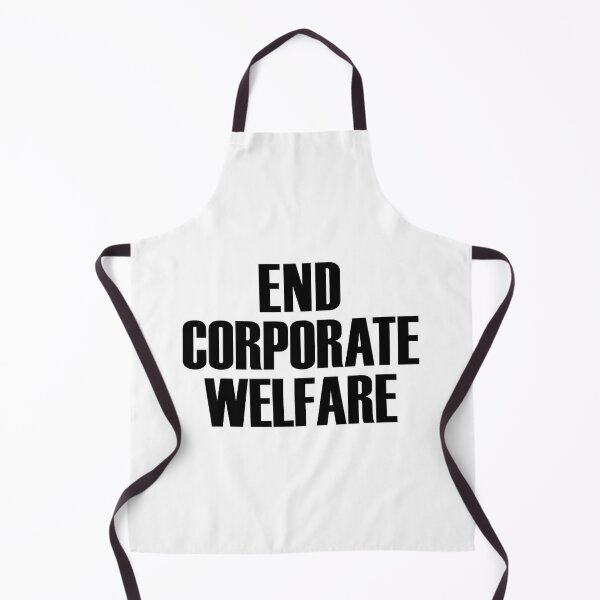 Item preview, End corporate welfare (black text) designed and sold by MainsleyDesign.