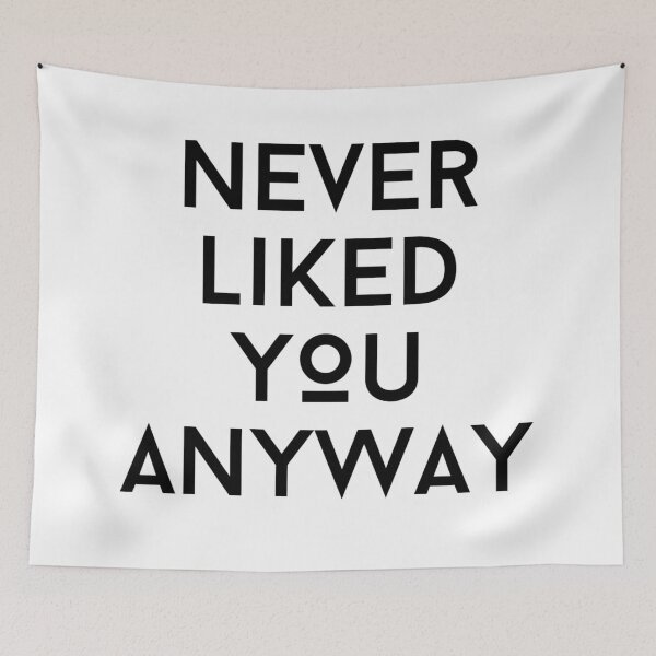 Item preview, Never liked you v1 designed and sold by fishpressink.