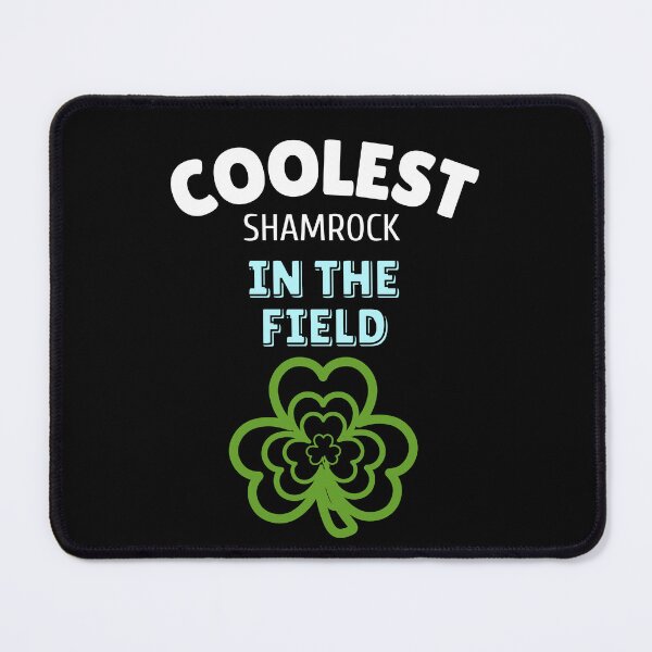 Item preview, Coolest Shamrock In The Field| Great St Patrick's Day Funny Quote| Coolest Shamrock In The Patch designed and sold by House-Of-Pinto.