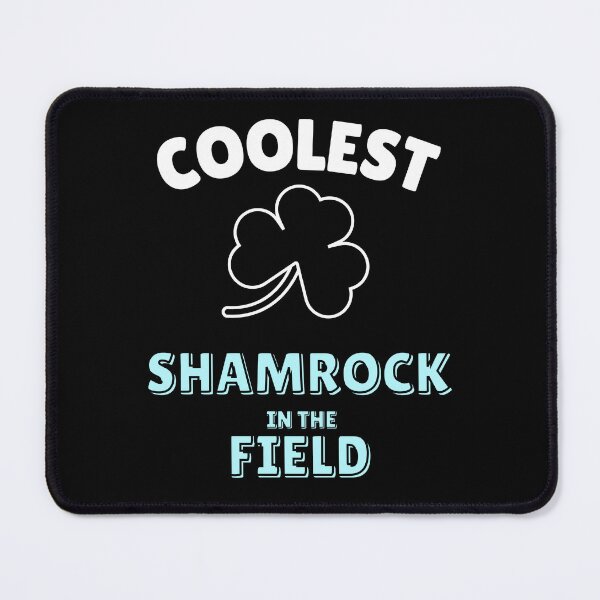 Item preview, Coolest Shamrock In The Field| Great St Patrick's Day Funny Quote| Coolest Shamrock In The Patch designed and sold by House-Of-Pinto.