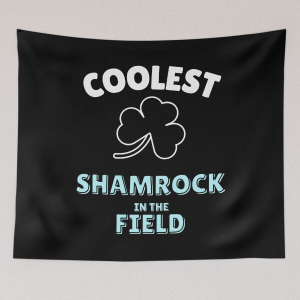 Item preview, Coolest Shamrock In The Field| Great St Patrick's Day Funny Quote| Coolest Shamrock In The Patch designed and sold by House-Of-Pinto.