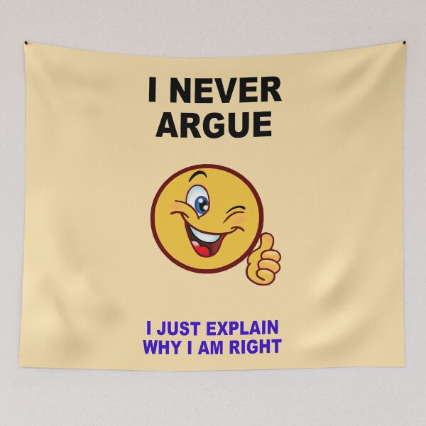 Item preview, I Never Argue. designed and sold by artmovementspgh.