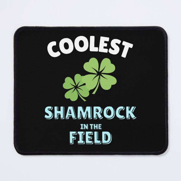 Item preview, Coolest Shamrock In The Field| Great St Patrick's Day Funny Quote| Coolest Shamrock In The Patch designed and sold by House-Of-Pinto.