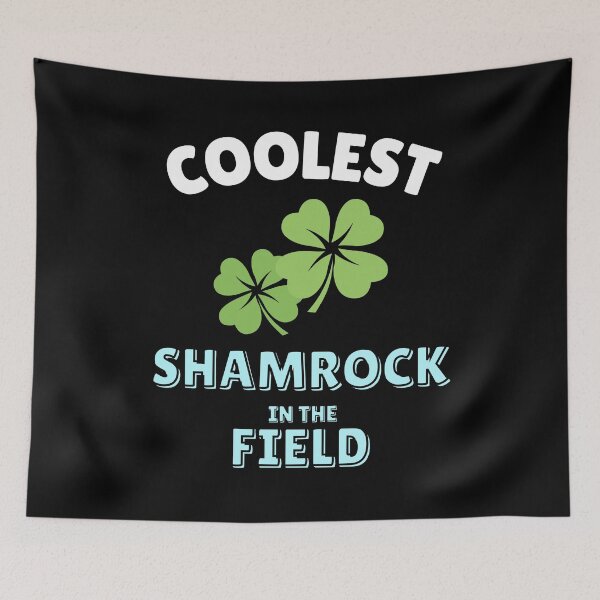 Item preview, Coolest Shamrock In The Field| Great St Patrick's Day Funny Quote| Coolest Shamrock In The Patch designed and sold by House-Of-Pinto.