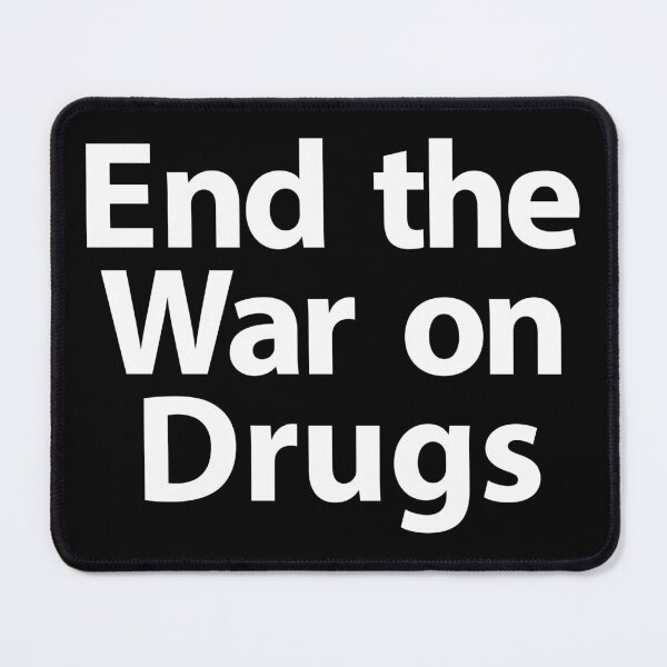 Item preview, End the War On Drugs (white text) designed and sold by MainsleyDesign.