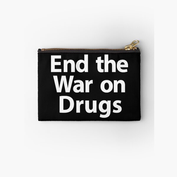 Item preview, End the War On Drugs (white text) designed and sold by MainsleyDesign.