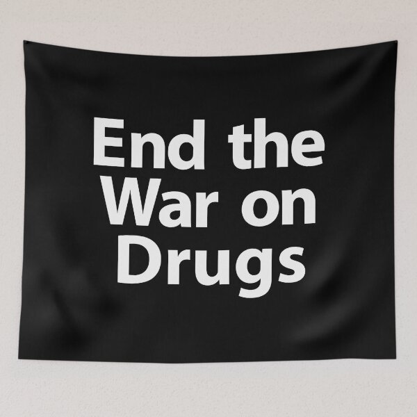 Item preview, End the War On Drugs (white text) designed and sold by MainsleyDesign.