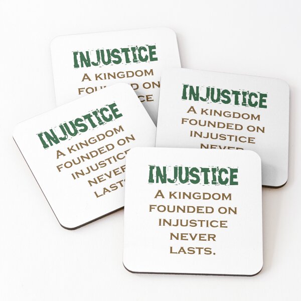 Item preview, A Kingdom Found On Injustice - Injustice Quote designed and sold by CrankyOldDude.