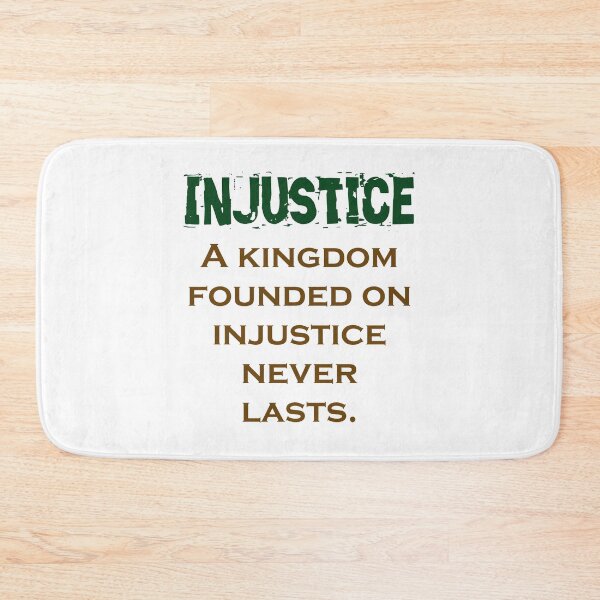 Item preview, A Kingdom Found On Injustice - Injustice Quote designed and sold by CrankyOldDude.