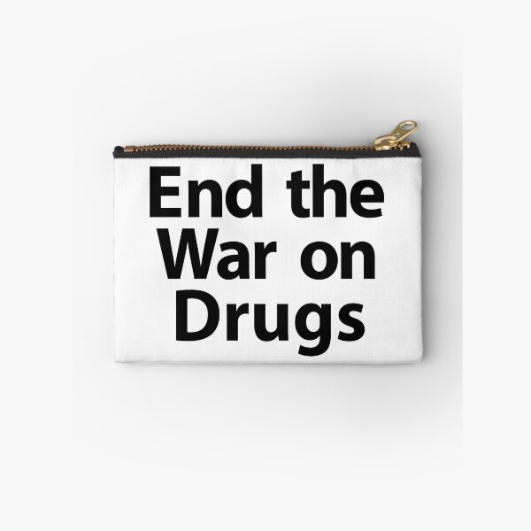 Item preview, End the War On Drugs (black text) designed and sold by MainsleyDesign.