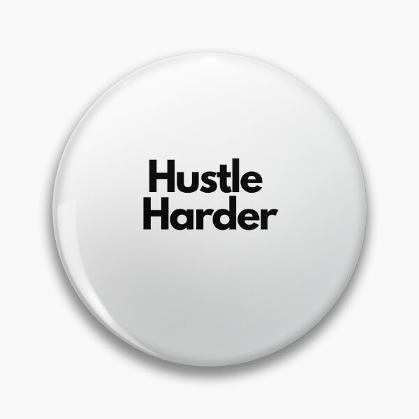 Item preview, Hustle Harder Black on White Determined, Driven, Resilient, Persistent, Ambitious, entrepreneur designed and sold by EmprendeHoy.