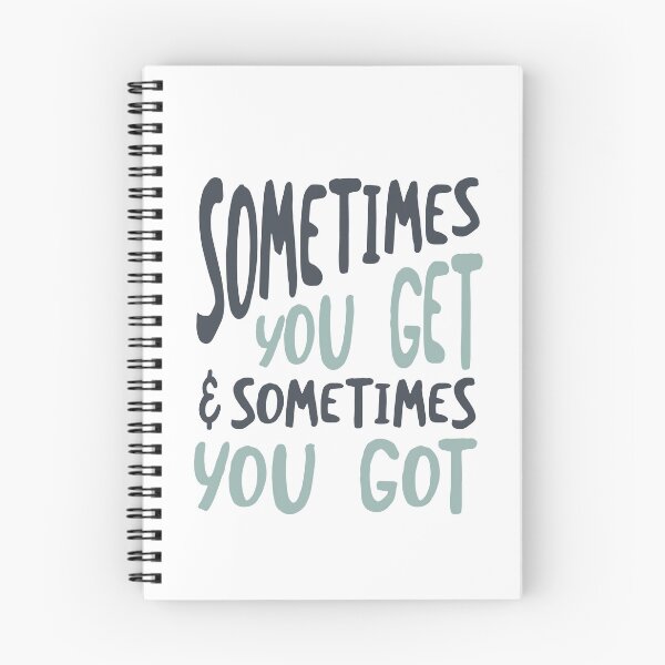 Item preview, Cowboy Quote Sometimes You Get and Sometimes You Got designed and sold by whyitsme.