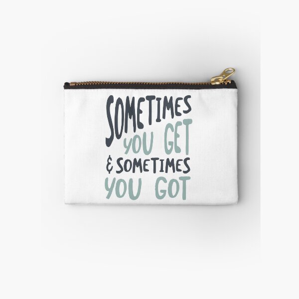 Item preview, Cowboy Quote Sometimes You Get and Sometimes You Got designed and sold by whyitsme.