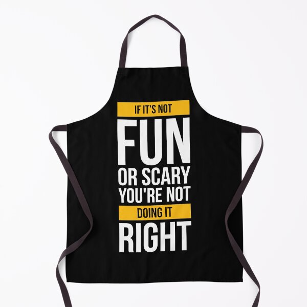 Aperçu de l'œuvre If it's not fun or scary you're not doing it right créée et vendue par Best-Designers.