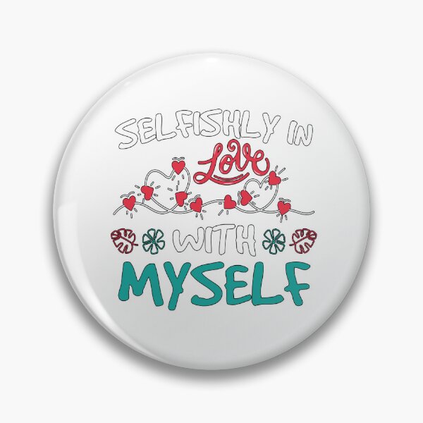 Item preview, Selfishly in Love with Myself designed and sold by lynnhowardbooks.