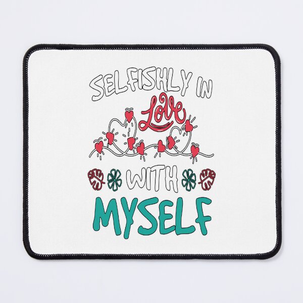 Item preview, Selfishly in Love with Myself designed and sold by lynnhowardbooks.