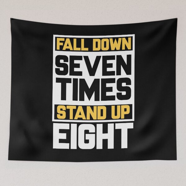 Item preview, Fall Down Seven Time Stand Up Eight Motivation designed and sold by Shirtey.