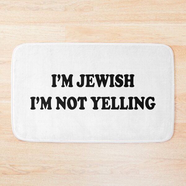 Item preview, I’m Jewish, I’m Not Yelling designed and sold by Moonfy.