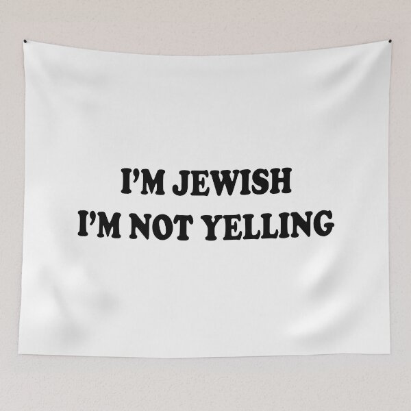 Item preview, I’m Jewish, I’m Not Yelling designed and sold by Moonfy.