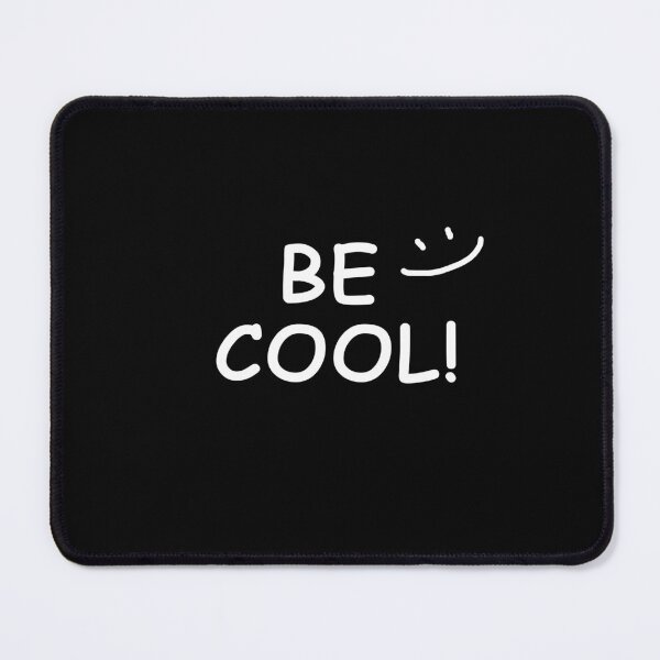 Item preview,  Be cool designed and sold by midsco.