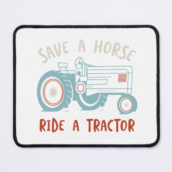 Item preview, Funny Farming Save a Horse Ride a Tractor designed and sold by whyitsme.