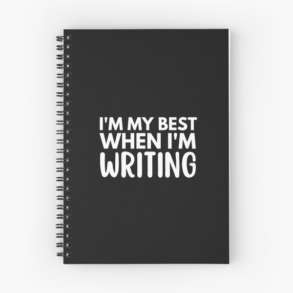 Item preview, I'm My Best When Im Writing designed and sold by CreatorsPlight.