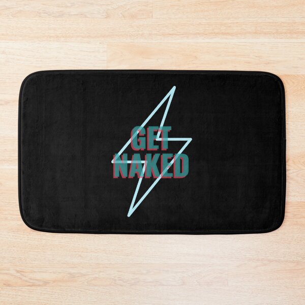 Item preview, Funny Get Naked designed and sold by Harmonick-Tees.