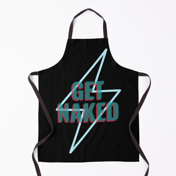 Item preview, Funny Get Naked designed and sold by Harmonick-Tees.